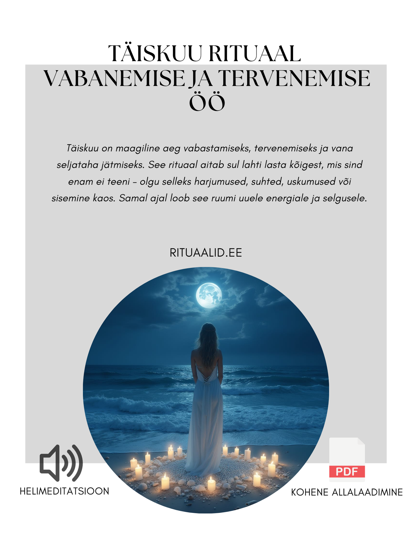 TÄISKUU RITUAAL - VABANEMISE JA TERVENEMISE ÖÖ