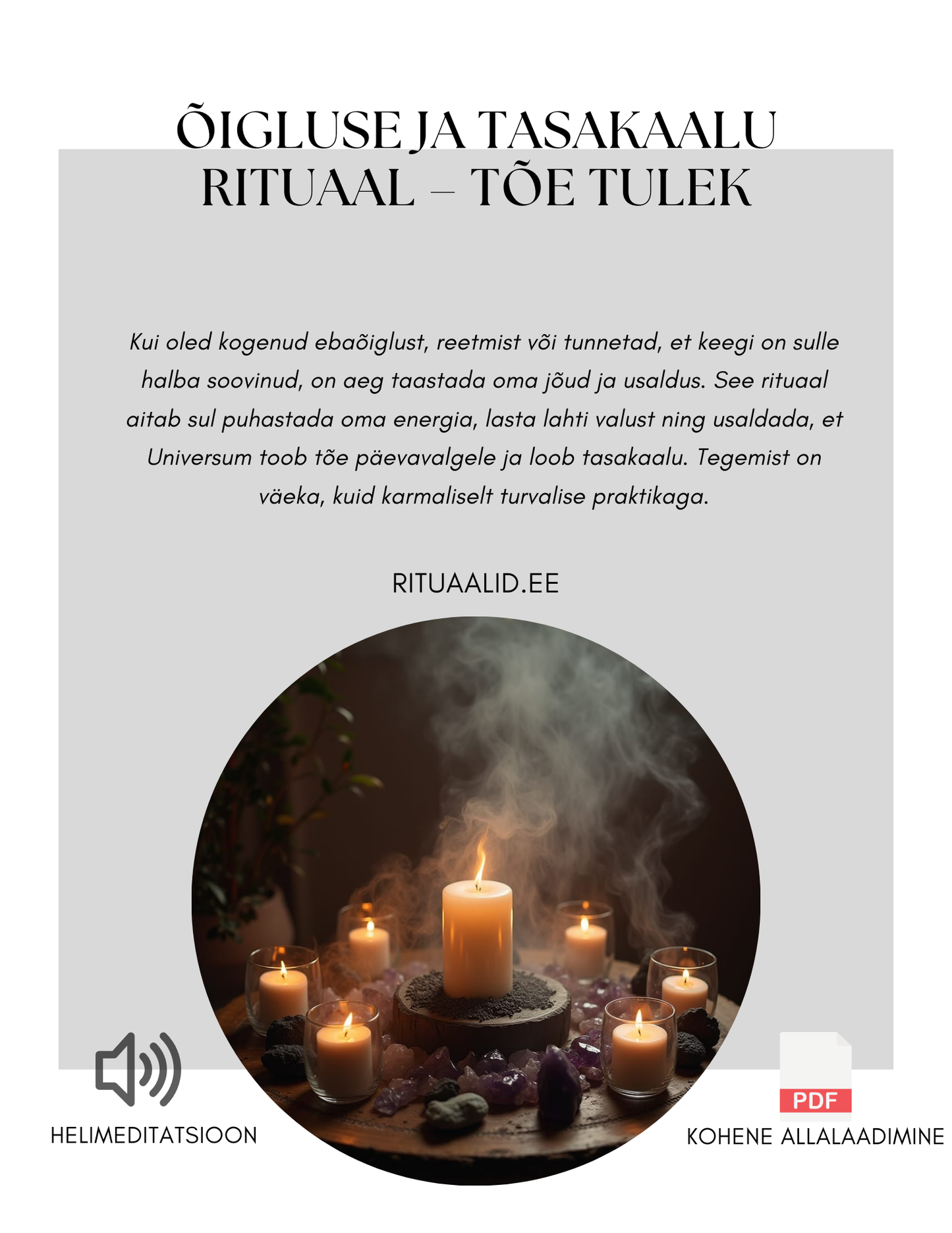 ÕIGLUSE JA TASAKAALU RITUAAL - TÕE TULEK