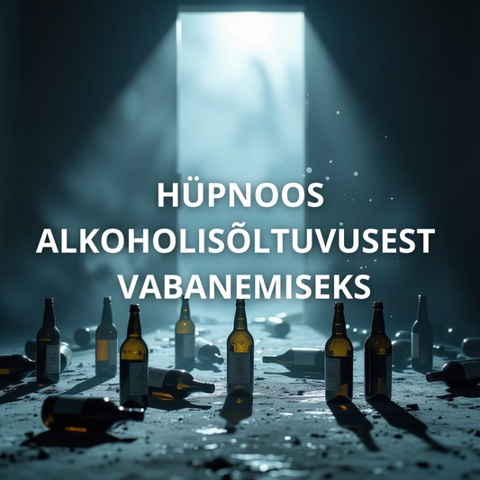 ALKOHOLI SÕLTUVUSEST VABANEMISE HÜPNOOS